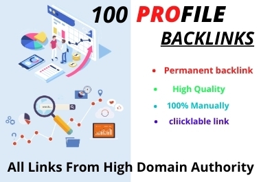 I Will Do 100 HIGH Quality Domain Authority Profile Backlinks