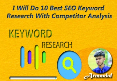 I Will Do 10 Best SEO Keyword Research With Competitor Analysis