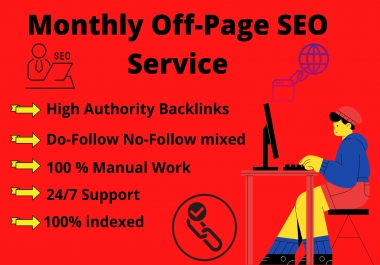 I Will Do Monthly Basis Premium Off-Page SEO Service With High Quality Backlinks