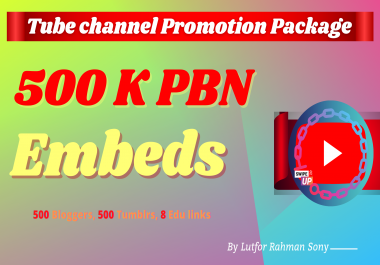 Video Channel Marketing - 500K Embeds + 500 Blogger,  500 Tumblr & EDU backlinks
