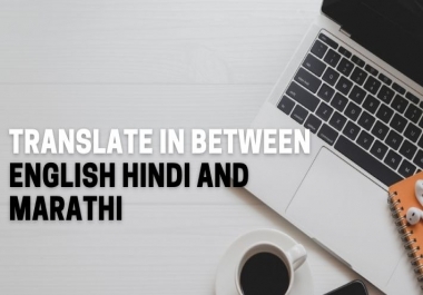 I will translate in between English Marathi and Hindi.