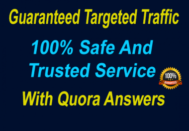 Guaranteed Targeted Traffic with 60 Quora Answers