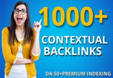Build 1000+ contextual SEO dofollow backlinks