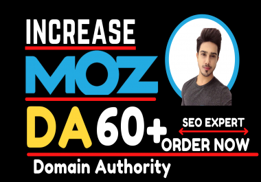 I will increase Moz domain authority,  increase moz DA 0 to 60+