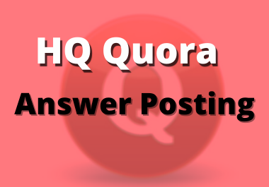 3 High Quality Quora Answer Posting with referring keywords