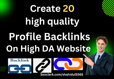 Profile backlinks 20 create High DA Website for your website ranking
