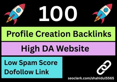 100 Profile Backlinks Creation On High DA Website