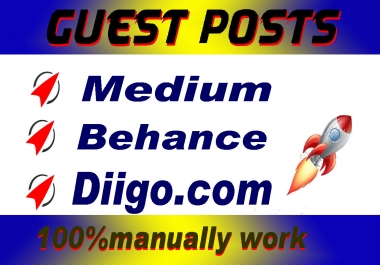 I will write and publish 3 guest posts on behance, medium,  diigo