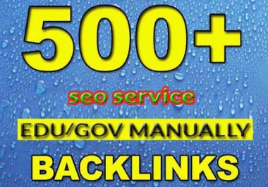 I will do Unique 500 EDU. Gov. Backlink Fast delivery