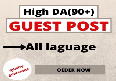 I will write and publish 10 guest post on DA 90+ high authority sites