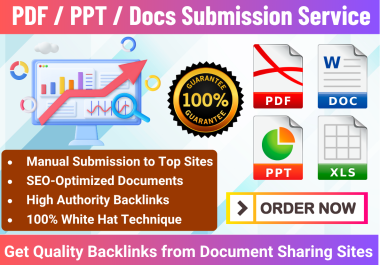 I will do manual 50 PDF,  PPT & Docs submissions to high authority sites