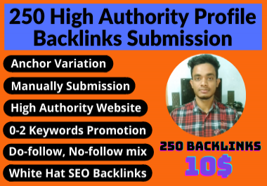 I will Do 250 HQ Do-follow Manually Backlinks Profile Submission