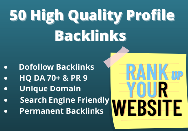 High Quality 50+ Dofollow Profile Backlinks Rank Your Website in Google 2021