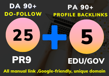 Effective 25 All dofollow and 5 EDU/GOV High DA PA Profile backlinks