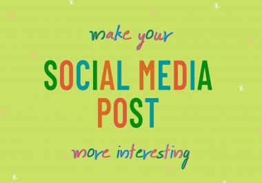 make your social media post, cover,  advertisements more interesting each
