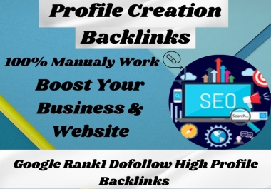 I will do 50 High DA Profile Creation Backlinks