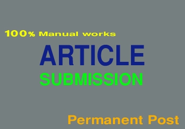 I will provide 30 article submission back link on High DA PA Sites