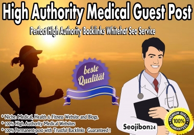 I will publish medical guest post on high authority sites and blogs