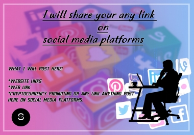 I will share your any link on social media platforms