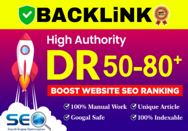 I will create 5 backlink manuals on powerful DR 50 to 80 Dofollow SEO