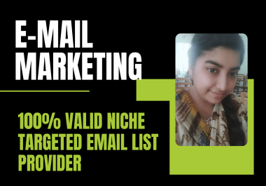 I will collect niche targeted active email list for business