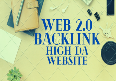 I will make high DA website authority web 2.0 backlinks