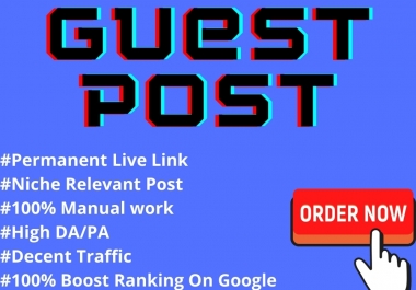 Write & Publish Guest Post On HQ Authority Websites