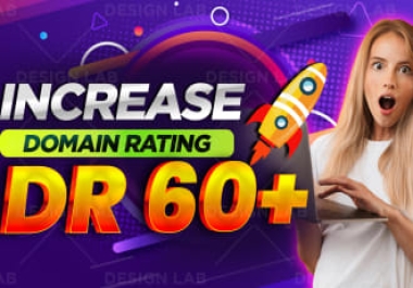 I will increase domain rating ahrefs DR 60 with manual backlinks