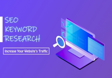 I will do a professional keyword research and competitor analysis