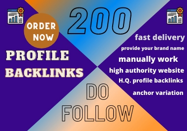 Manual create high DA,  PA,  do-follow 200 profile backlink