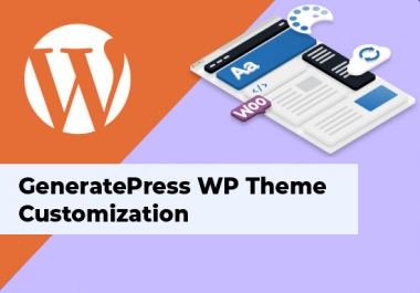 I will customize your GeneratePress wordpress theme as you want
