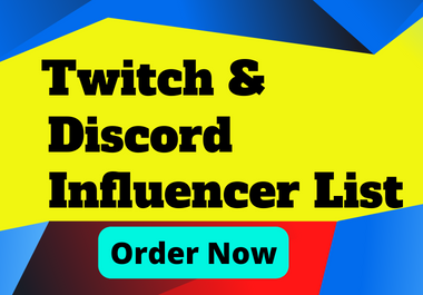 I will find 30 discord server influencer and twitch influencers list