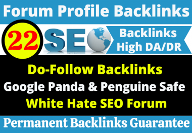 Get 22 Ultra Manual Super Powerful Forum Profile Creation Do-Follow Backlinks for Ranking Quickly