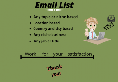 I am provide active and targeted email list