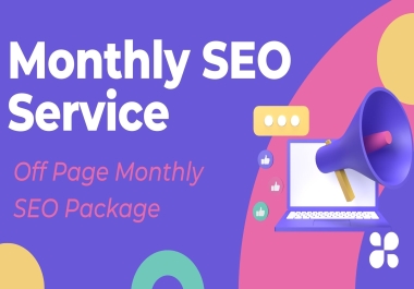 Complete Monthly off Page SEO Package with Manual Backlinks