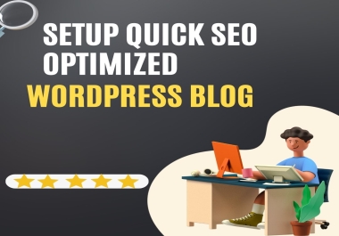 I Will Setup Quick SEO Optimized WordPress Blog with 30 CASH BACK GUARANTEE