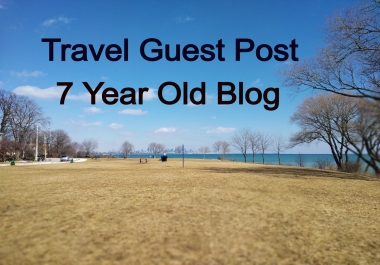 Travel Guest Post on 7 Year Old Blog with Do-Follow Backlink