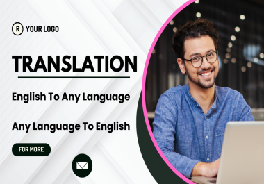I will Translate English to any language documents