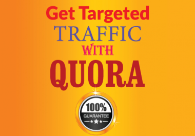 Get targeted traffic with 25 High Quality Quora Answers