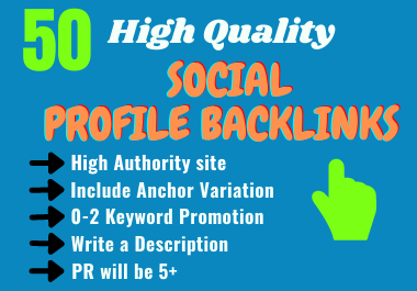 Get 50 High Authority Social Profile Backlinks