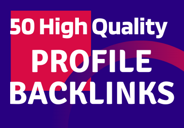 Provide 50 high quality Social Profile Backlinks manually