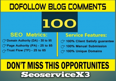I will do 100+ high quality Dofollow blog comments