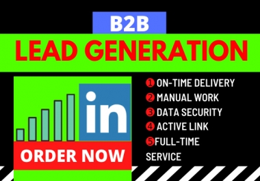 I will generate b2b LinkedIn lead generation