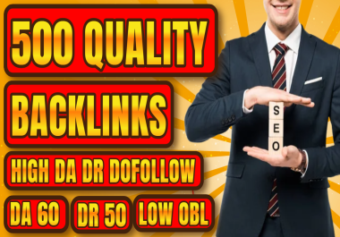 Get 500 Permanent HIgh DA DR Backlinks