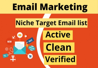 I will collect 5k niche targeted verified email list for marketing