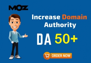 I will increase your sites Moz DA 50+ in just 20 days for UK USA Germany Canada Indonesia etc.