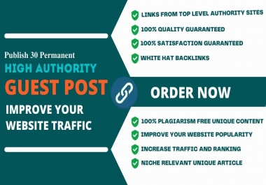 Provide 30 Permanent Guest Posts Backlinks to increase your Website Ranking