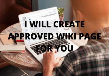We Will Create or Edit your Wikipedia Page
