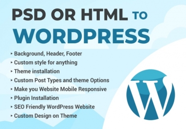 I will convert PSD or HTML to WordPress website