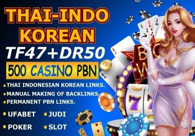 Thailand/Indonesian/Korean/ 500 PBN DA 50 to 90 Gambling Casino poker backlinks
